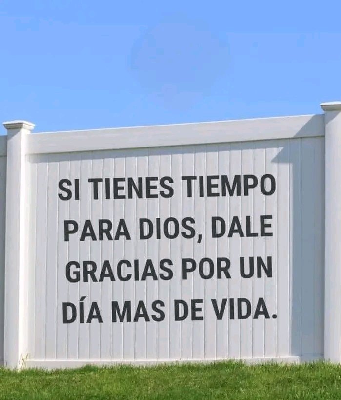 Gracias a Dios por un día más de vida