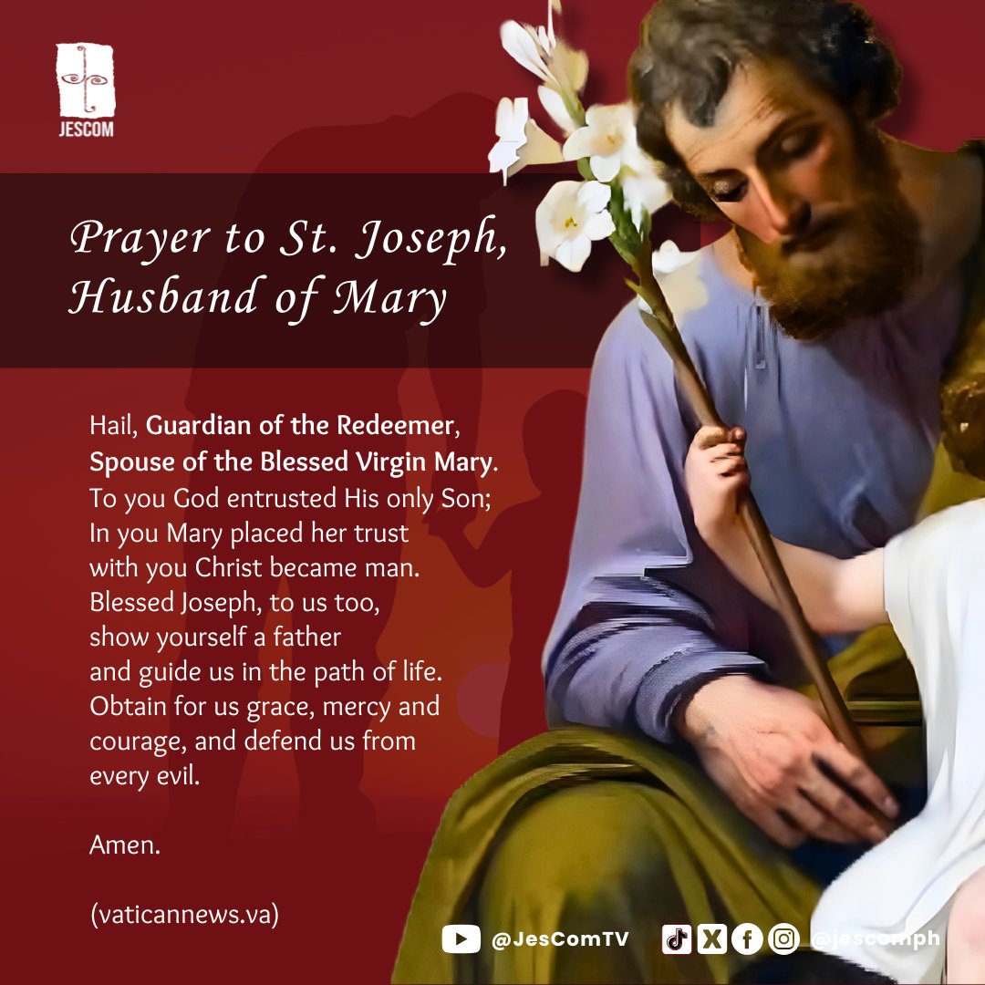 jescomph's tweet photo. 𝗣𝗿𝗮𝘆𝗲𝗿 𝘁𝗼 𝗦𝘁. 𝗝𝗼𝘀𝗲𝗽𝗵, 𝗛𝘂𝘀𝗯𝗮𝗻𝗱 𝗼𝗳 𝗠𝗮𝗿𝘆
#PrayertoStJoseph #SolemnityofStJoseph #JesComPH https://t.co/EL3gAboT3G