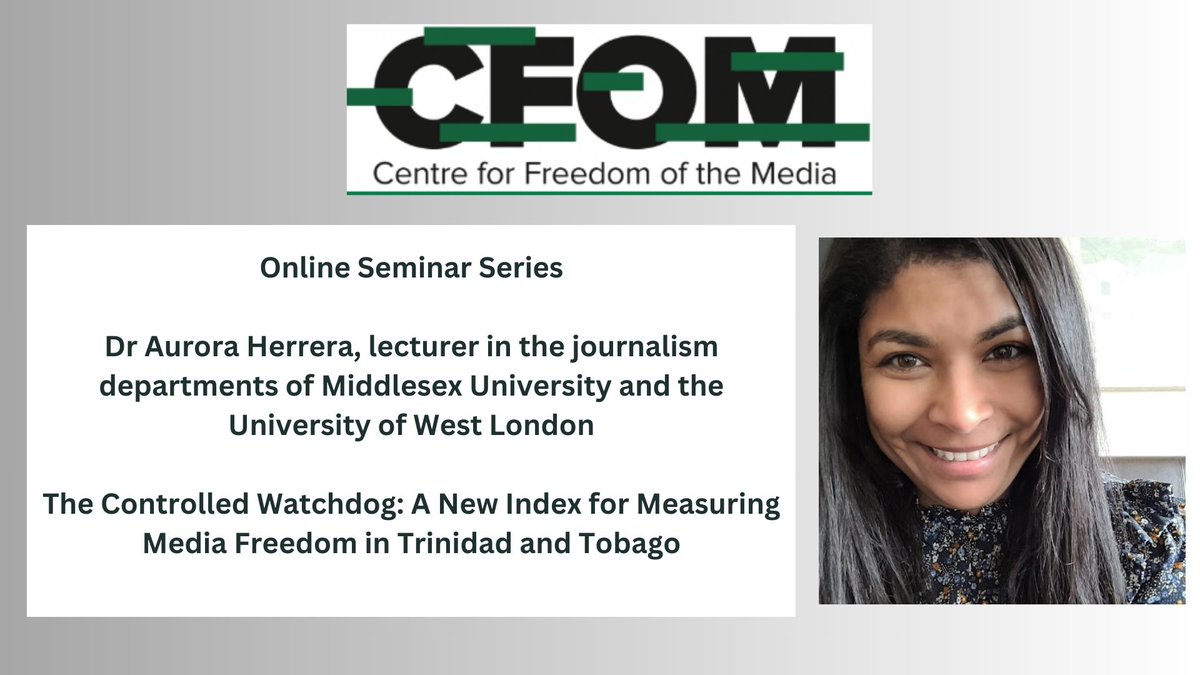 📣 The CFOM online seminar is back next week! We're delighted to welcome Dr Aurora Herrera, who will discuss a a new index for measuring media freedom in Trinidad and Tobago. Click below to reserve a spot! @sheffjournalism 📅21 March ⏰15:00 GMT tickettailor.com/events/centref…