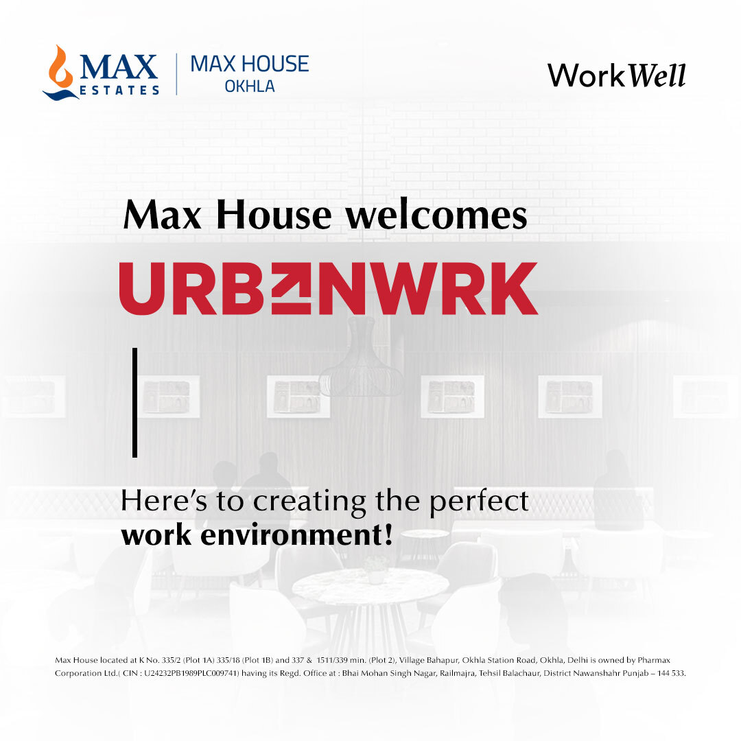 Welcome to our Max Estates family UrbanWrk! We are delighted to have you at Max House.

#MaxEstates #WorkWell #futureofworkspaces #MaxHouse #workplace #UrbanWrk #welcomeonboard #welcome
