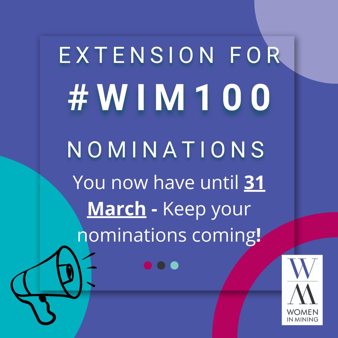📢 We've heard your requests for more time! The deadline for WIM100 nominations will now be extended until the 31 March. 📢 Help us to shine a spotlight on the many inspirational women working in our industry through the WIM100 nominations form here:  womeninmining.org.uk/wim-100-nomina…