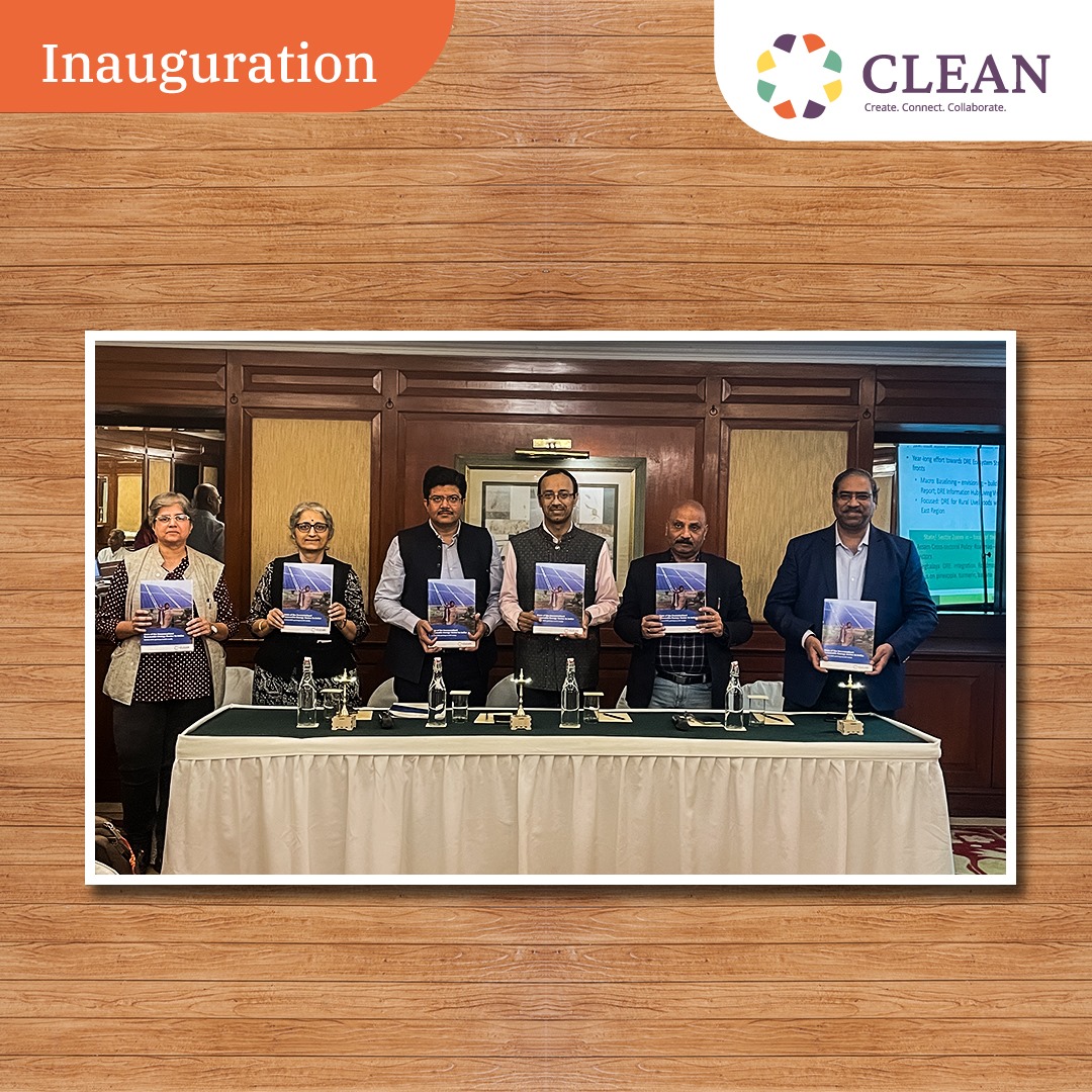 CLEAN, in collaboration with its knowledge partner WEFT Research LLP recently published CLEAN’s flagship State of DRE Sector report. This report was formally unveiled during the event, ‘‘Strengthening the DRE Ecosystem: Focus on Rural Livelihoods in North East Region’, organized…