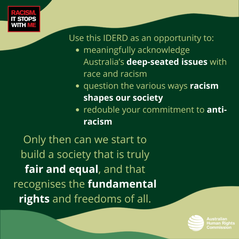 AusHumanRights's tweet photo. Calling #IDERD ‘#HarmonyDay’ causes harm to our collective anti-racism journey. Instead, we must meaningfully acknowledge Australia’s deep-seated issues, question the various ways racism shapes our society, and commit to efforts to eliminate racism. 

#ItStopsWithMe