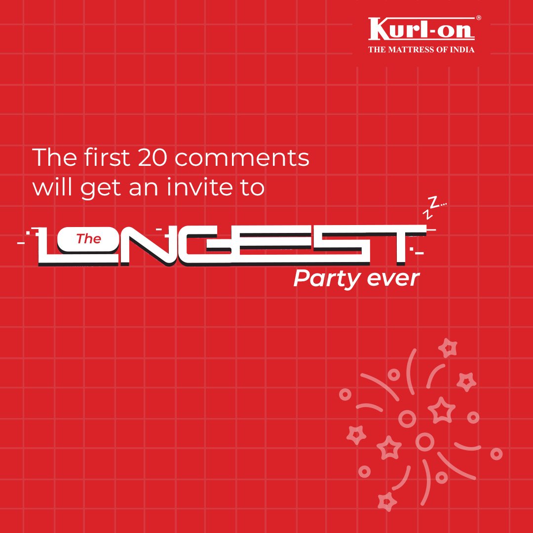 Come on early birds, don't miss out on this one. Comment to get your invites. 🥳🐦

#TheLongestPartyEver #Invitation #Kurlon #ForTheLoveOfSleep