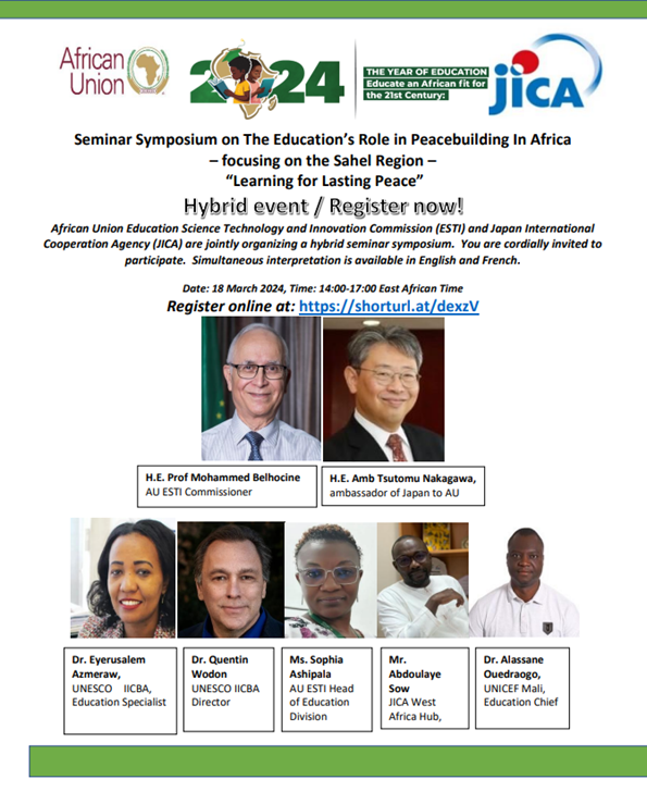 This Seminar (co-hosted by #JICA) aims to bring together educators, policymakers, researchers + from across the Sahel region and beyond to discuss, analyze, and strategize on how education can be a catalyst for peace building Registration link: shorturl.at/dexzV Mar 18 2024