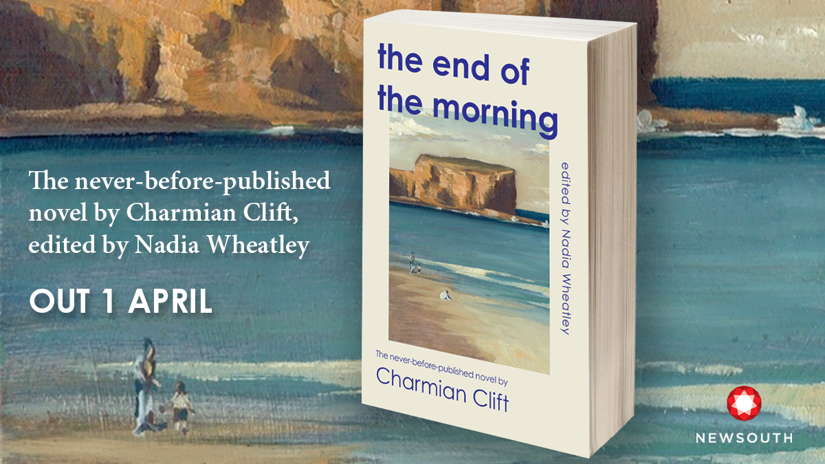 Discover the never-before-published novel by Charmian Clift, in The End of the Morning edited by Nadia Wheatley. Out 1 April Pre-order now via your local bookshop or online. 🔗unsw.press/books/the-end-…