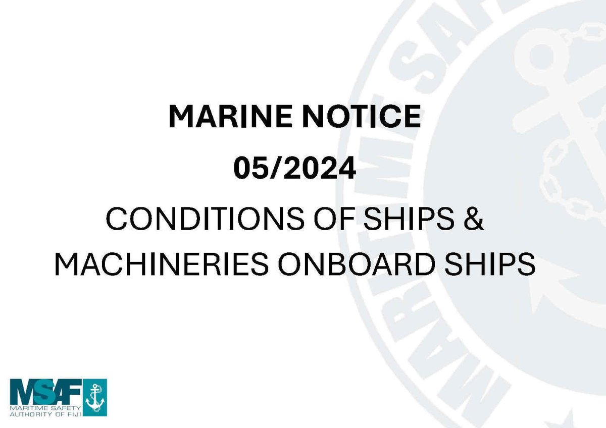 MN 05/2024 CONDITIONS OF SHIPS & MACHINERIES ONBOARD SHIPS - Maritime Safety Authority of Fiji (msaf.com.fj)