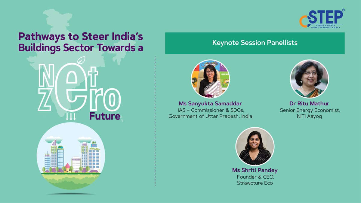 Join our Keynote Session Panellists as they discuss #CSTEP’s latest #report that looks at pathways towards a #NetZero future in the buildings sector on 18 March at @IIC_Delhi For more information, visit: cstep.in/event-details.…