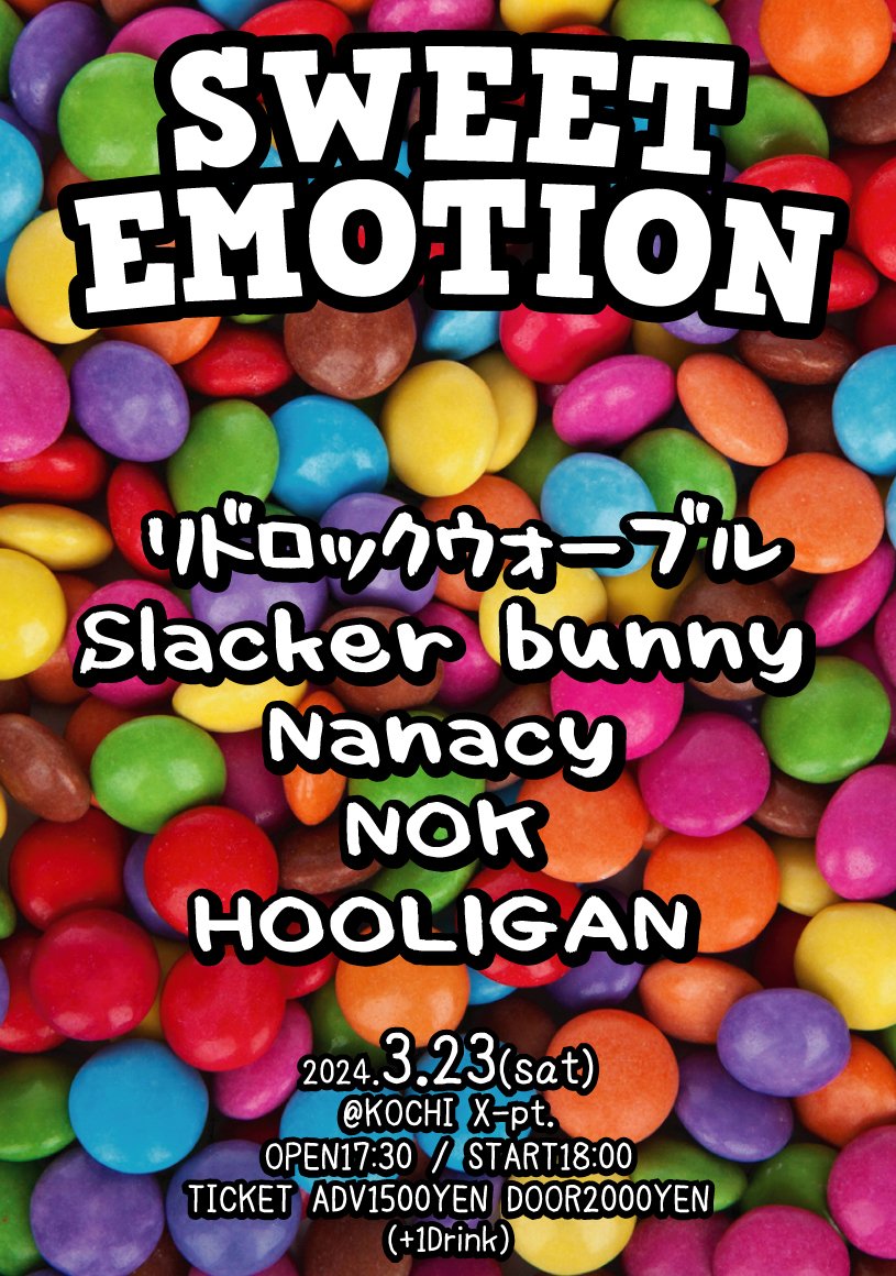 X_pt's tweet photo. 出演者追加！

3/23（土）
SWEET EMOTION

リドロックウォーブル / Slacker bunny / Nanacy / NOK / HOOLIGAN

open17:30 /start18:00
ticket1500円（+1D）

ボーダーレスイベント！

ライブハウスで会おうぜ！ https://t.co/wEuvmwsAgJ