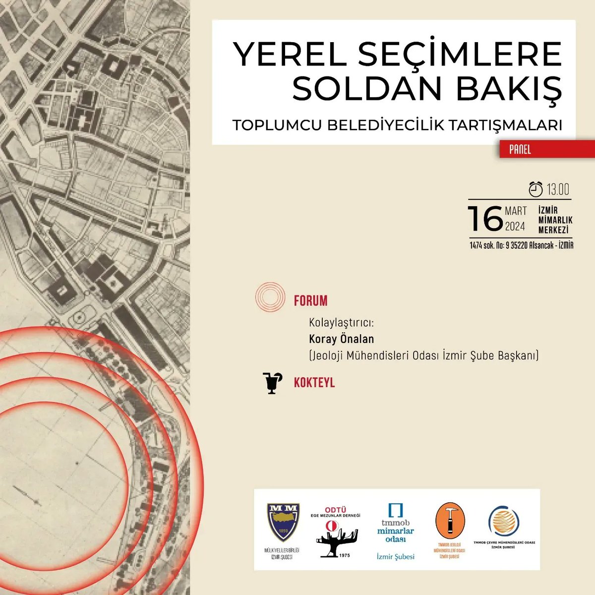 16 Mart'ta İzmir'in solu,toplumcu belediyecilik ekseninde halktan ve emekten yana yerel yönetim anlayışlarını İzmirlilerle paylaşıyor. <a href="/tipizmiril/">Türkiye İşçi Partisi - İzmir</a> <a href="/IzmirTkp/">TKP İzmir</a> <a href="/SolPartiIzmir/">SOL Parti İzmir</a> <a href="/DEMizmir/">DEM İzmir</a> <a href="/Emepizmir/">Emek Partisi İzmir</a> <a href="/nilufercmutlu/">Nilüfer Çınarlı Mutlu</a> <a href="/Mulkiyeizmir/">Mülkiyeliler Birliği İzmir Şubesi</a> <a href="/ODTUEMD/">ODTU EMD</a> <a href="/izmimod/">Mimarlar Odası İzmir Şubesi</a> <a href="/jmoizmir/">TMMOB JMO İzmir Şubesi</a>
<a href="/CMO_IZMIRSUBE/">TMMOB_CMOIZMIR</a>
<a href="/ZMRMMRLKMRKZ/">İZMİRMİMARLIKMERKEZİ</a>