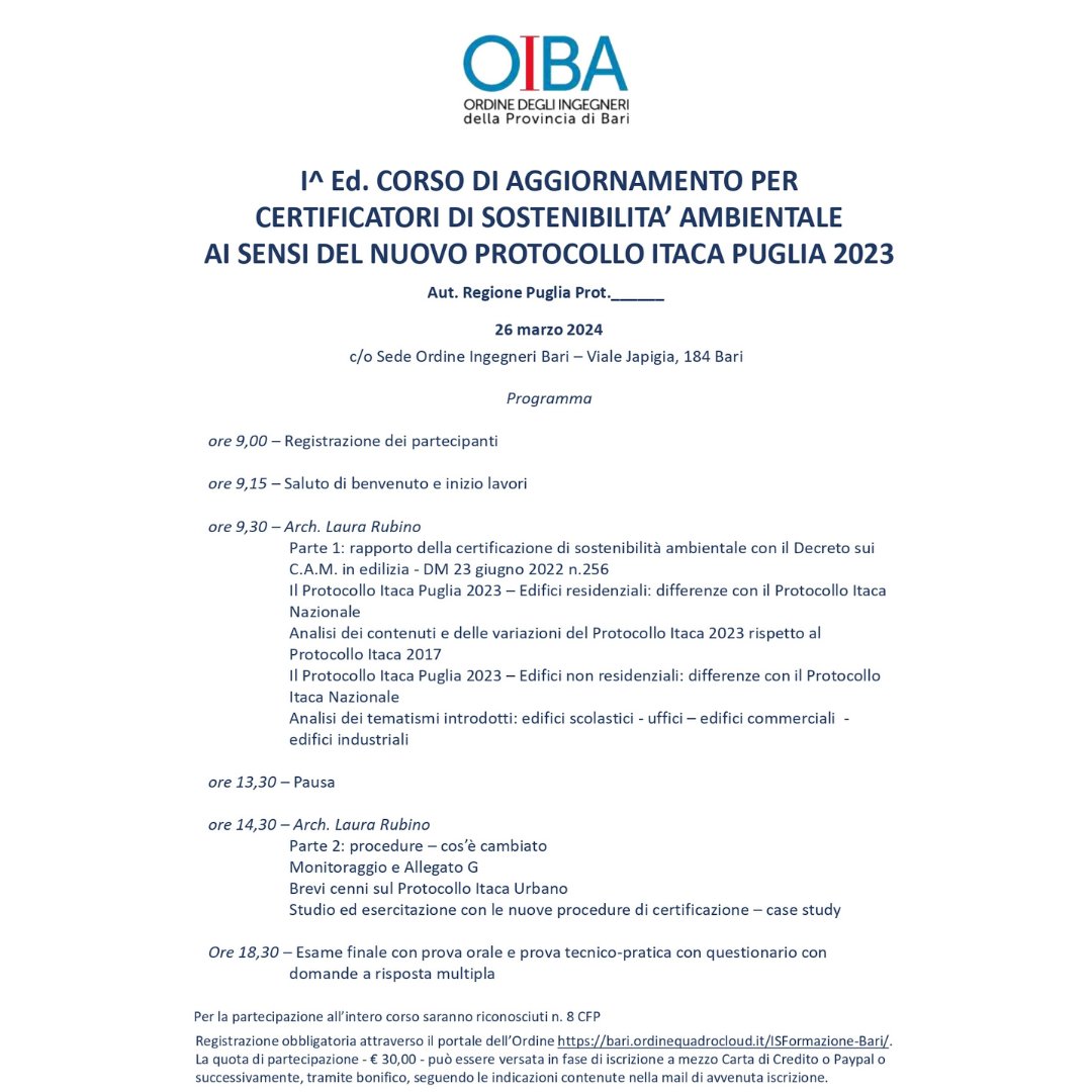 OrdIngBari's tweet photo. L'Ordine degli #Ingegneri della provincia di #Bari organizza la prima edizione del "Corso di aggiornamento per certificatori di #sostenibilitàambientale", ai sensi del nuovo #protocolloItaca #Puglia 2023.

Per iscrizione clicca qui https://t.co/25wOjnXTf1 https://t.co/skjHYvaYlU
