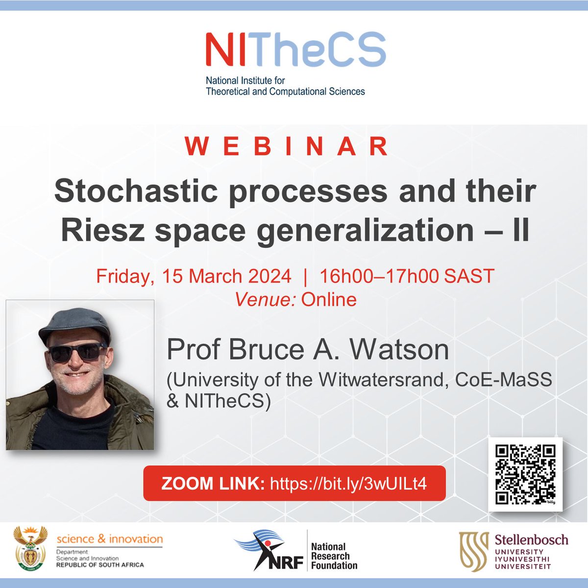 NITheCS's tweet photo. NITheCS Webinar: 'Stochastic processes and their Riesz space generalization - part II’ - Prof Bruce A. Watson (WITS, CoE-MaSS, NITheCS) - today @ 16h00. Attend online - Zoom link: https://t.co/ySTxkcru0r  #rieszspaces #mathematics #ergodicity #spectraltheory #stochasticprocess https://t.co/A8AZSF64vB