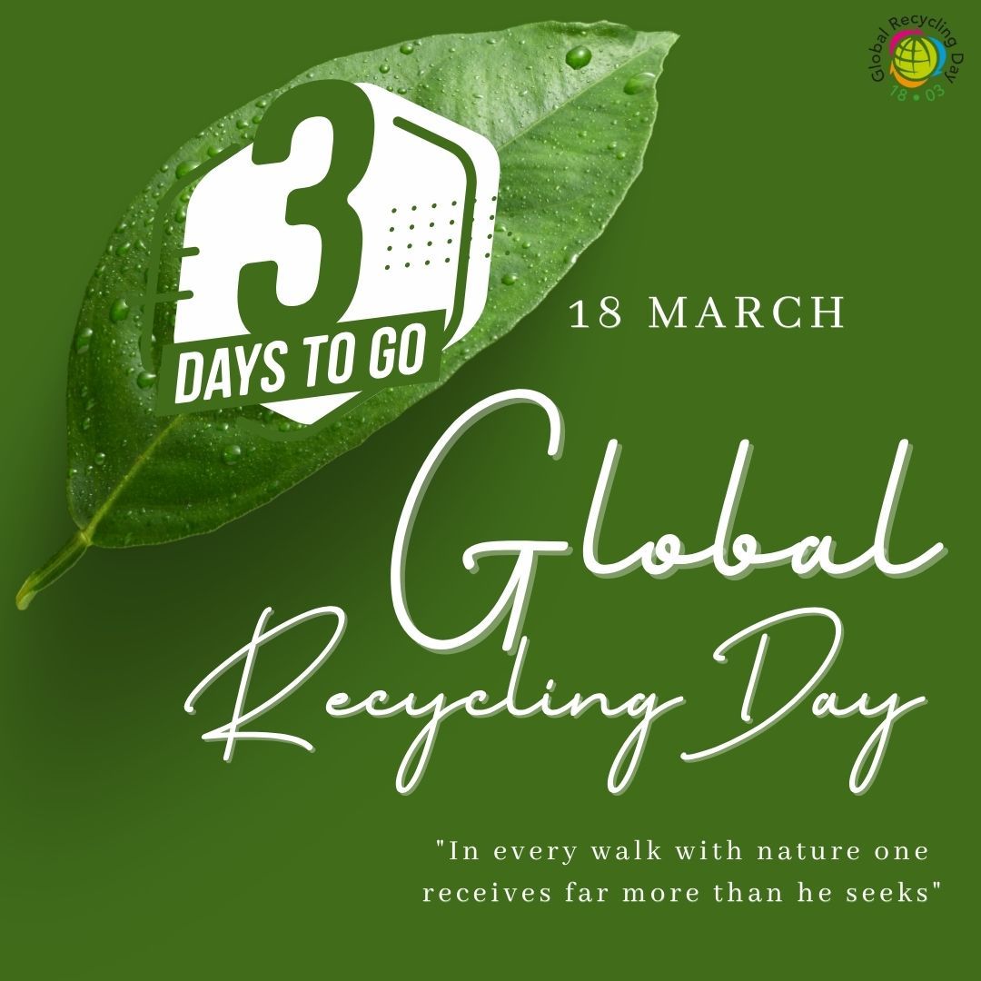 With only #3days left to #GlobalRecyclingday let us share with our #GlobalGreenfriends our #stories - How will you be celebrating #GRD on #18thMARCH Let us together build #SustainableFuture for our #GrandChildren with reduced #emissions #Waste saving our #resources by #Recycling
