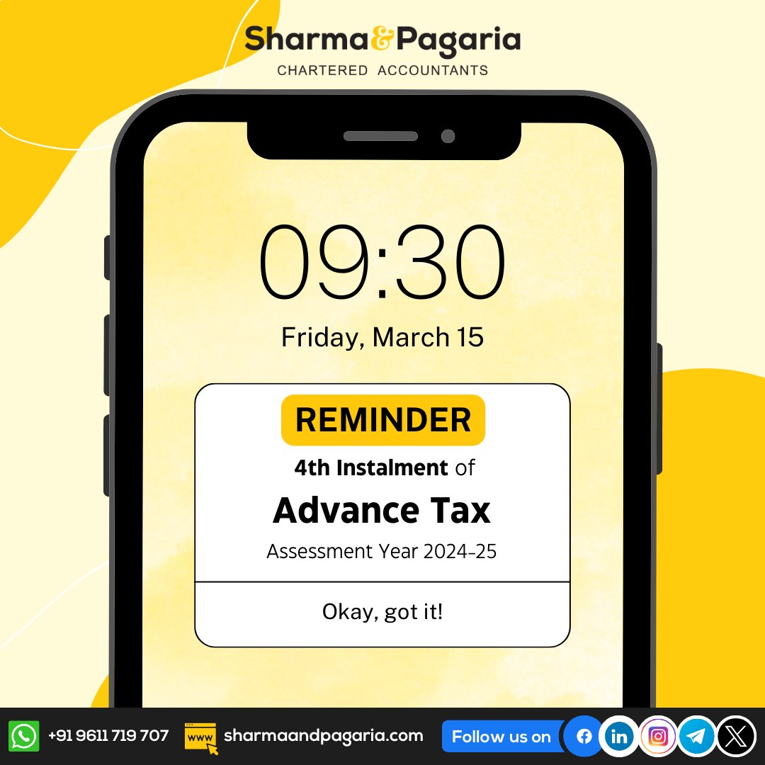 sharmapagaria's tweet photo. REMINDER!
The due date for the 4th instalment of #AdvanceTax for the Financial Year 2023-24 is March 15, 2024, with the Assessment Year being 2024-25.

For More Information:
📞+91 9611 719 707
🌐https://t.co/nuKt5CfULC

#AdvanceTaxServices #TaxSeason #AdvanceTaxPayment #Tax https://t.co/fTx8Ffujtj