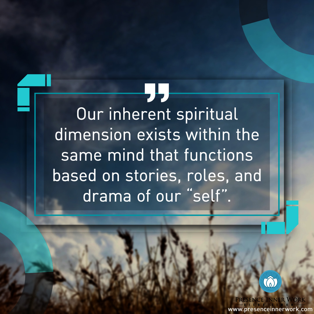 Our inherent spiritual dimension exists within the same mind that functions based on stories, roles, and drama of our “self”
#diegosimon #presenceinnerwork #innerwork #innergrowth #personalgrowthmindset #mindbodyhealing #soulvibes #selflove #inspirationalmessage #soulwisdom