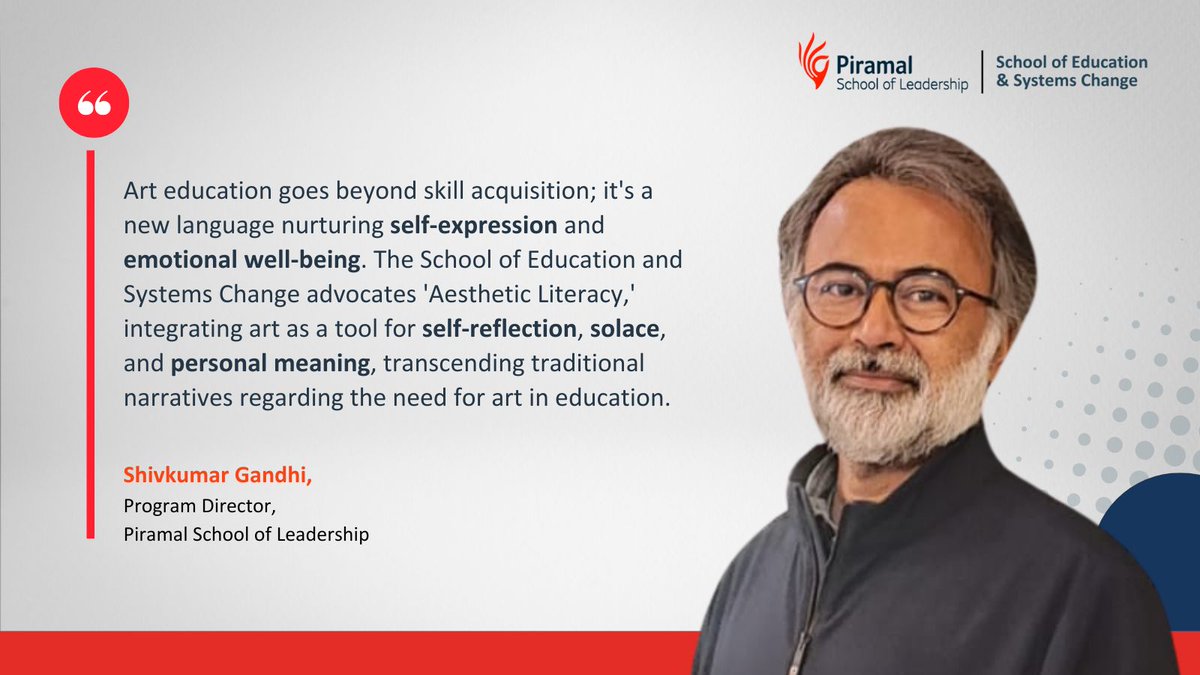 Shivkumar Gandhi, Program Director, Piramal School of Leadership points that education is more than acquiring skills, it is a language fostering self-expression.

#AestheticLiteracy #ArtbasedLearning #LearnthroughArt