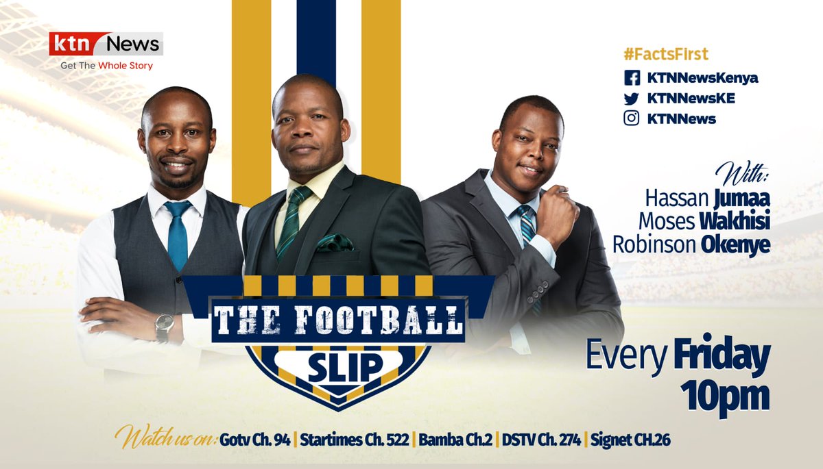 ⚽ Don't miss a moment! 'The Football Slip' airs live tonight at 10pm on KTN News. Your guide to football predictions and betting success. Catch us live for all the action! #TheFootballSlip