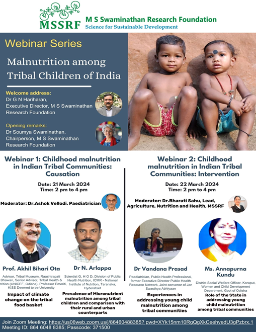 .@mssrf is hosting a webinar series on 'Malnutrition among tribal children in India' 🗓️March 21 & 22 ⏲️2 - 4pm IST ℹ️Poster below @doctorsoumya @HariharanGN @UNICEF @MinistryWCD @IcdsNadu @MoHFW_INDIA @ICMRNIN @ICMRDELHI @phrsindia