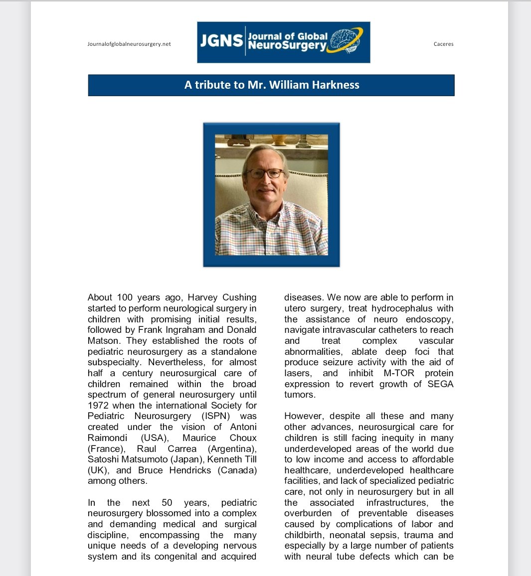 A tribute to Prof. William Harness-World Renowned Pediatric Neurosurgeon and an Adocate of Global Health. Forever in our hearts. 
Details : medcytjournals.com/index.php/JGNS…
<a href="/rubianoam/">Andrés M. Rubiano</a> 
<a href="/keepark/">Kee Park</a> 
<a href="/ignatiusesene/">Ignatius Esene MD,M.Sc, PhD, MPH.</a> 
<a href="/MeganEHStill/">Megan Still, MD</a> <a href="/daniperezchadid/">Daniela Perez Chadid</a>