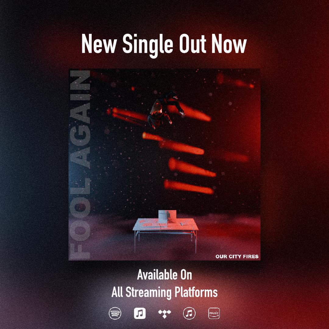 OurCityFires's tweet photo. “Fool Again” - is now available on all streaming platforms! Go stream it, RT it… 

https://t.co/fPXSMH9BrR

#newsingle #spotify #applemusic #altrock #alternative https://t.co/ODiY8hceZ9