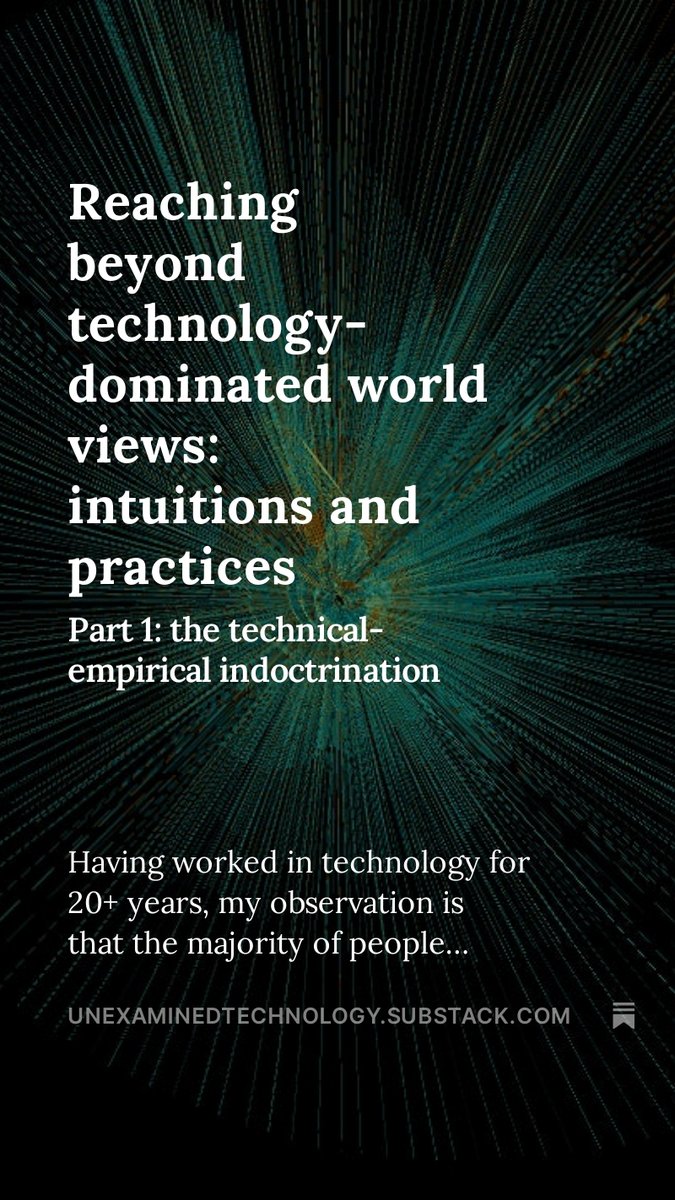 Reaching beyond technology-dominated world views: intuitions and practices #Wellbeing #technology #education #spirituality open.substack.com/pub/unexamined…
