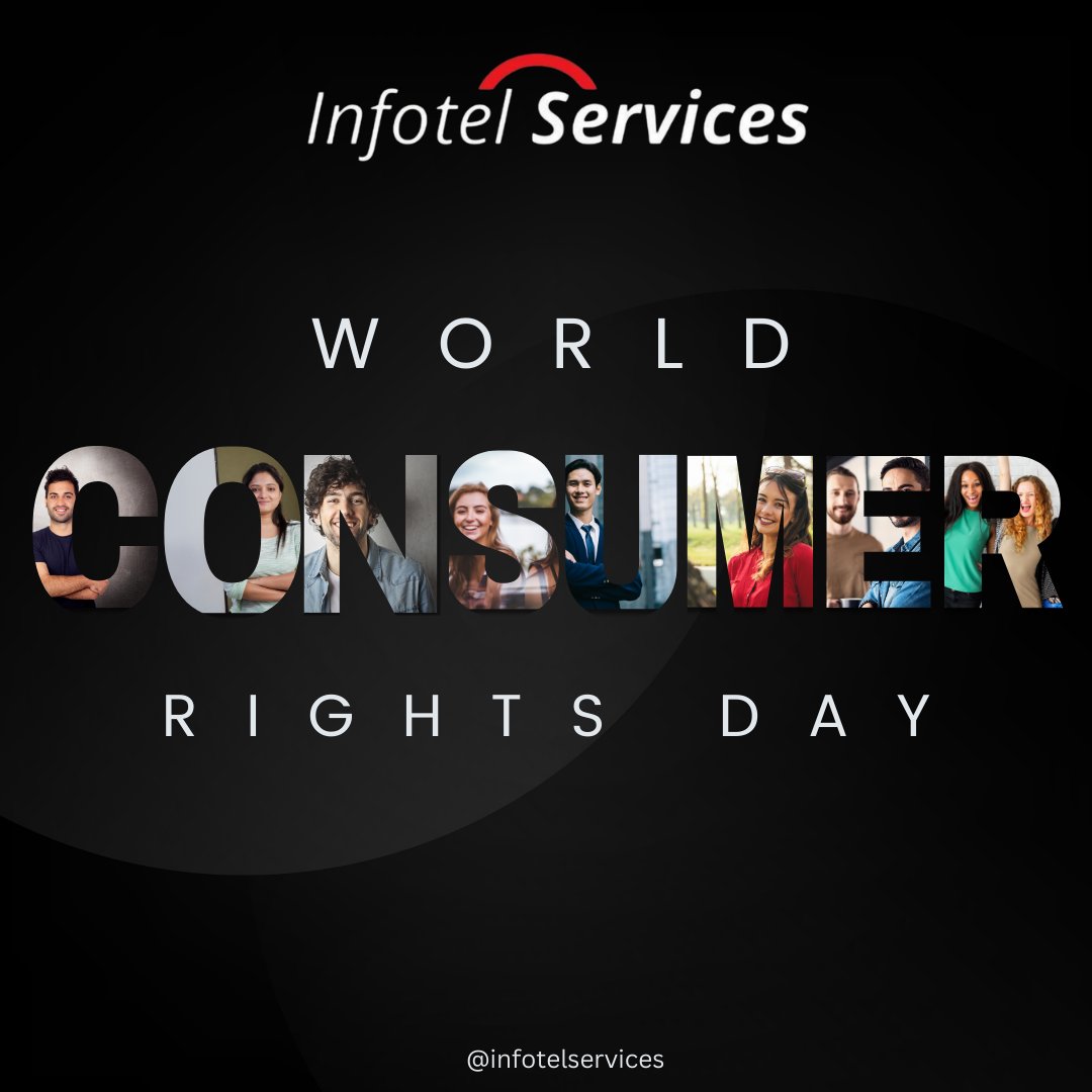 Happy World Consumer Rights Day! We prioritize consumer satisfaction, transparency, and fairness. Today, we reaffirm our commitment to upholding consumer rights worldwide. Thank you for trusting us to deliver quality products and services.
#ConsumerRightsDay  #infotelservices