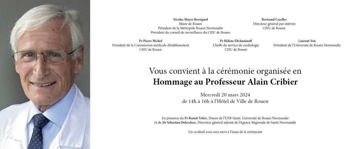 🖤Cérémonie d'hommage au Pr Alain Cribier 📆 Mercredi 20 Mars 2024 🕝14h à 16h 📍Hôtel de Ville de Rouen 🔓Ouvert à Tous @CHURouen @Rouen @univrouen @MTC_Rouen @acadmed @SFCardio