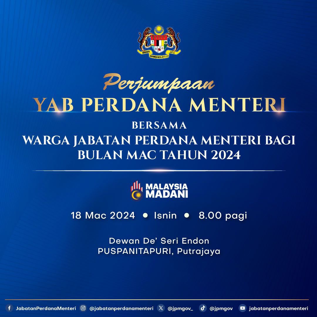 Saksikan Perjumpaan YAB Dato' Seri Anwar Ibrahim, Perdana Menteri Bersama Warga JPM Bagi Bulan Mac Tahun 2024 🗓️ 18 Mac 2024 (Isnin) 🕰️ 8.00 pagi 📍Dewan De’ Seri Endon, PUSPANITAPURI, Putrajaya Siaran secara langsung boleh diikuti melalui saluran Facebook JPM