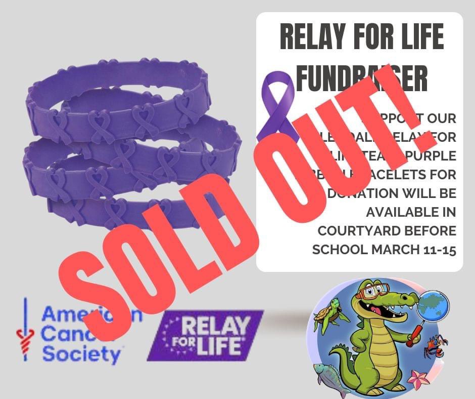 Wow! Thank you to all the students and staff who supported our purple ribbon bracelet fundraiser for Relay for Life! We have sold out this week! But do not worry, more bracelets have been ordered! Stay tuned to find out when they are available. Thanks so much for your support!