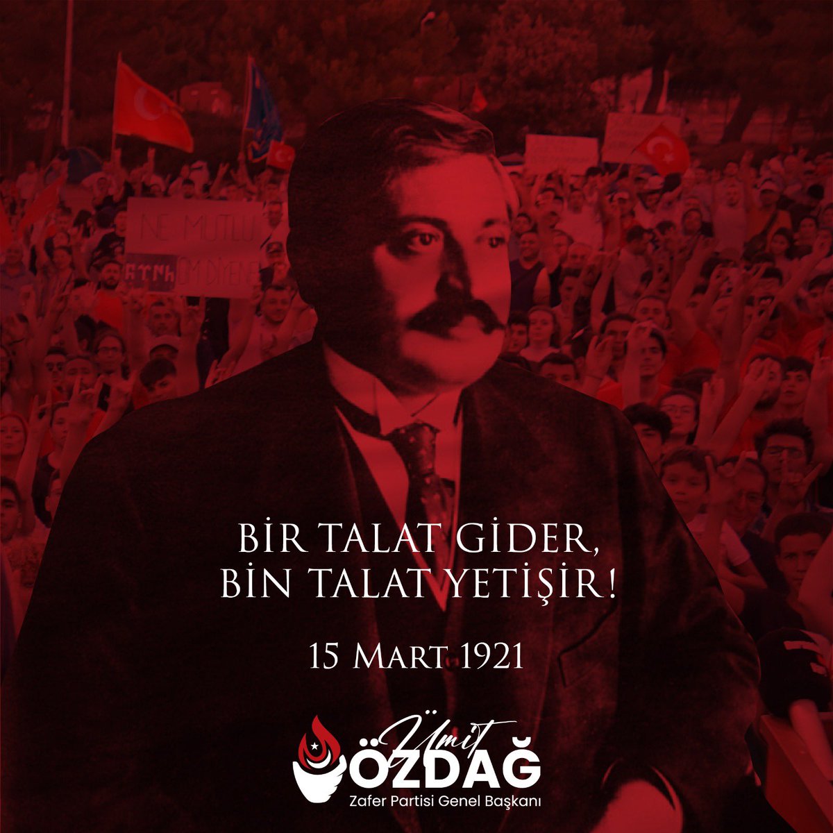 Talat Paşa, Türk Milleti yaptığın büyük hizmeti unutmayacak. <a href="/zaferpartisi/">Zafer Partisi</a>