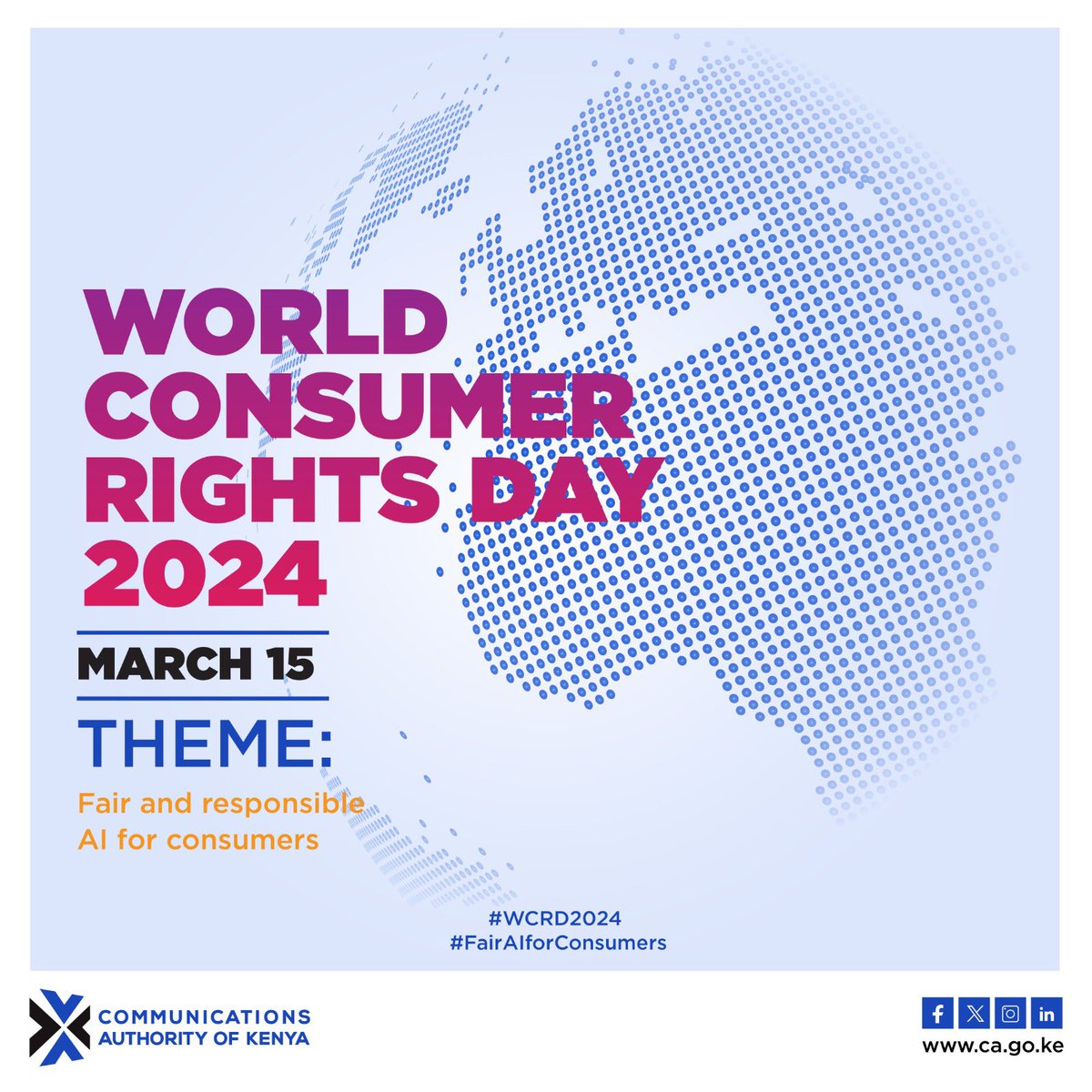 Today being #WorldConsumerRightsDay , The Communications Authority reaffirms its commitment to empowering consumers nationwide. This commitment extends to mobilizing action on critical issues and campaigns concerning consumer protection.

#FairAIForConsumers #KnowYourRightsKE