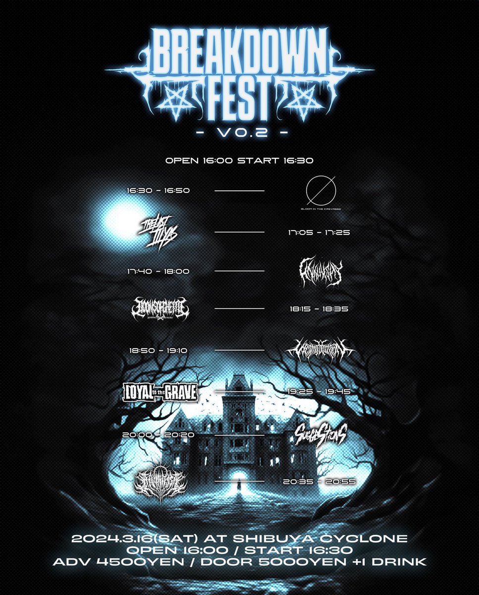 vodjpn's tweet photo. 🔥TOMMORROW🔥

BREAKDOWN FEST vol.2

SHIBUYA CYCLONE

@we_suggest_ 
@DIVINITIST 
@DoomsOfGhetto 
@loyaltothegrave 
@INKLXSHA 
@thelastillyas 
@BitC_tokyo 

Open/Start 16:00/16:30

ADV/DOOR ￥4,500/￥5,000 +1D

取り置きまだ受け付けております😈 https://t.co/ADp2KS3BpE