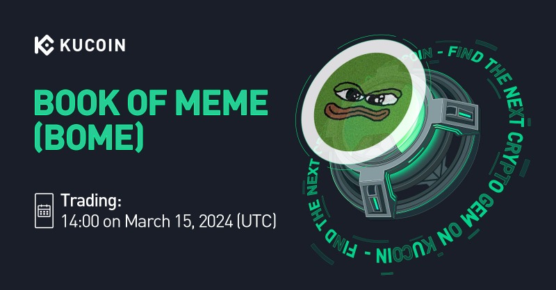 kucoincom's tweet photo. 📢 New Listing

@Darkfarms1 $BOME Gets Listed on #KuCoin! 

💎Pair: BOME/USDT
💎Deposit: now open (network: Solana)
💎Trading: 14:00 on March 15, 2024 (UTC)