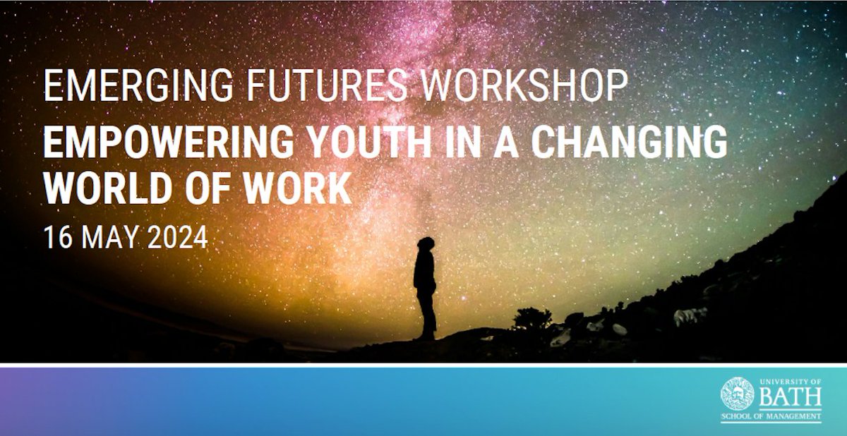 🌟 Join us at the 'Emerging Futures' workshop on May 16th, 2024, hosted by <a href="/BathSofM/">University of Bath School of Management</a> in collaboration with the Future of Work Research Centre. 🚀

⚡️ Register now and don't miss out! Further details can be found at: bath.ac.uk/events/emergin… #FutureOfWork #EmpowerYouth