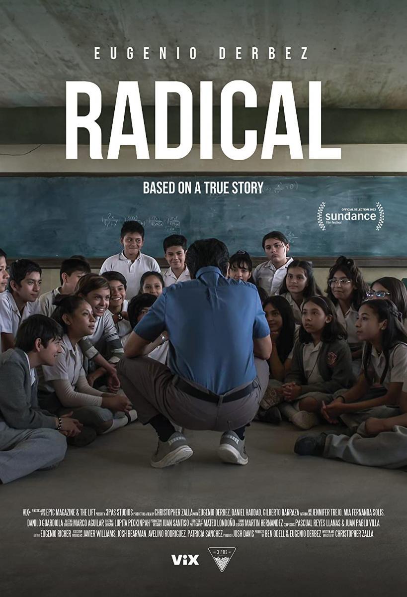 Avui s'estrena Radical. Basada en una història real d'una escola mexicana. IMPRESCINDIBLE
Hoy se estrena Radical. Basadaen una historia real de una escuela mexicana. IMPRESCINDIBLE