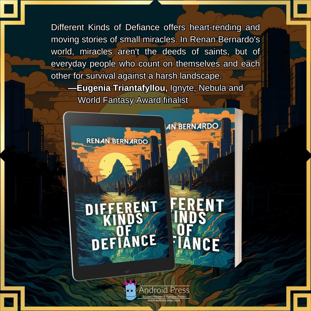 Explore the Rioverse and more in @RenanBernardo's forthcoming short stoey collection, DIFFERENT KINDS OF DEFIANCE. Publishes next week! #books #BookRecommendations #solarpunk