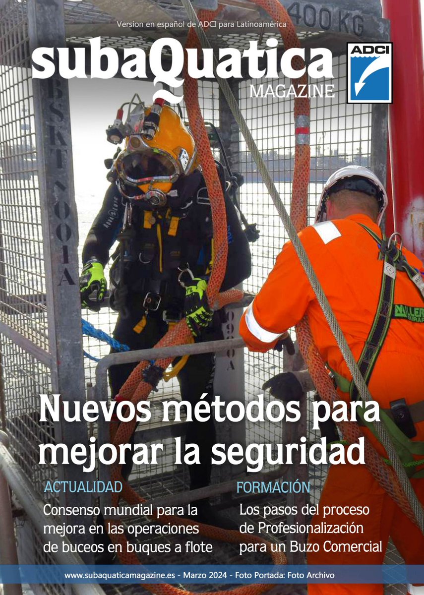 Revista de buceo comercial – MARZO 2024 – Edición ADCI subaquaticamagazine.es/revista-de-buc…