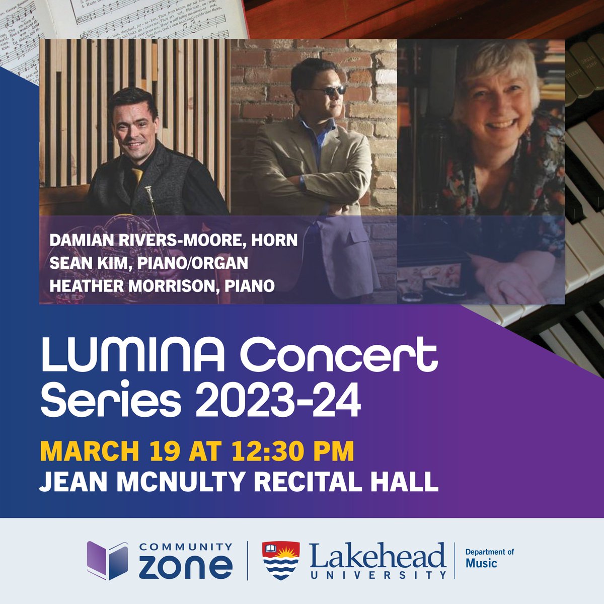 🎹🎺Immerse in a symphony of talent with the LUMINA #concertseries by @mylakehead featuring Damian Rivers-Moore, horn, Sean Kim, piano/organ, & Heather Morrison, piano, on March 19. 🔗 bit.ly/40jhR8T #lakeheaduniversity #classicalmusic #tbaymusicscene #tbayshows #tbay