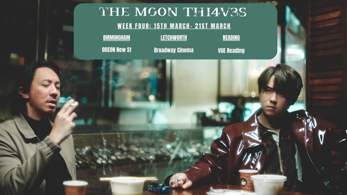 The Moon Thieves is having a fourth week in UK cinemas! 《盜月者》英國上映第四週 Please see the list of cinemas showing The Moon Thieves - don't miss your chance to watch it on the big screen! Find your local cinema & book now即刻撲飛: lnk.to/themoonthieves