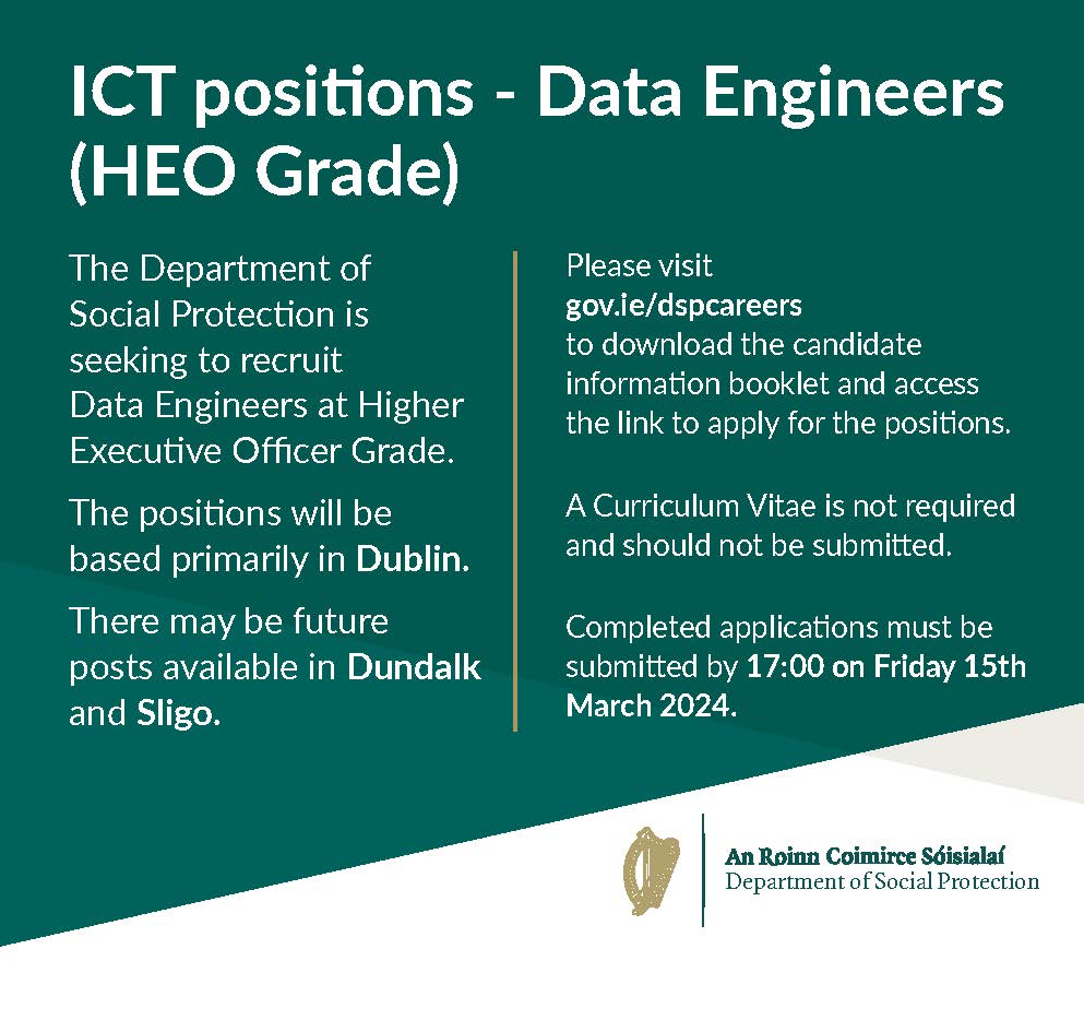 ⚠️Closing date today, Friday 15 March @ 5pm 📢ICT positions - Data Engineers (HEO Grade) @ The Department of Social Protection Please visit gov.ie/dspcareers to download the Candidate Information Booklet and access the link to apply for the positions