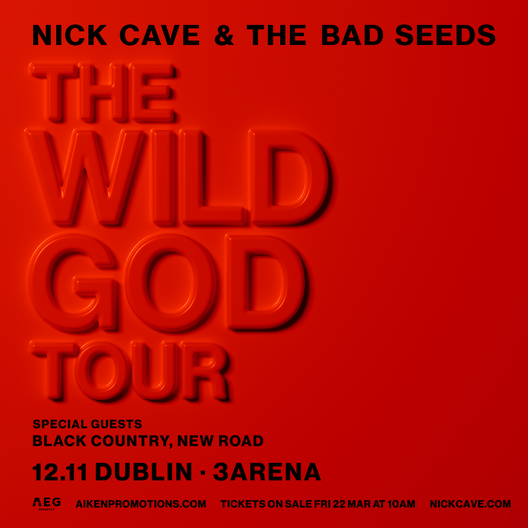 🌟 @nickcave & The Bad Seeds have confirmed a return to Ireland with 'The Wild God Tour' stopping off at @3ArenaDublin on 12 November 2024. Special guests are Black Country New Road (@BCNRband) 🔥 🎫 Tickets on sale next Friday at 10am bit.ly/3ViFxtq