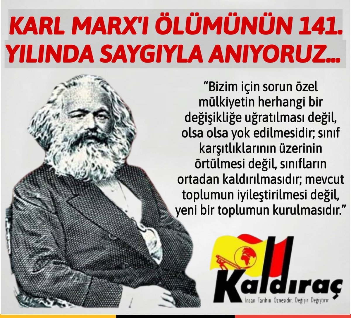 'İnsan olmanın tek yolu, insanlık dışı bu sistemle savaşmaktır'

Bilimsel Sosyalizmin kurucusu, büyük Devrimci Karl Marx'ı ölümünün 141. yılında saygıyla anıyoruz.

#KarlMarks

#kapital

#komünistmanifesto