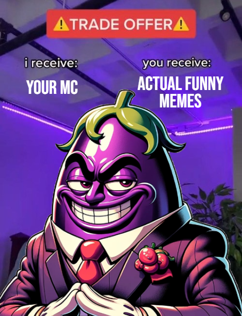 I have a trade offer for <a href="/CULOEXPERT/">$CULO</a> 🍑

$BIGD receives: Your MC

$CULO receives: Actually Funny Memes

Seems like a fair deal. You have 72 Hours 🤝

#culoexpert #culodontsleep 🍆