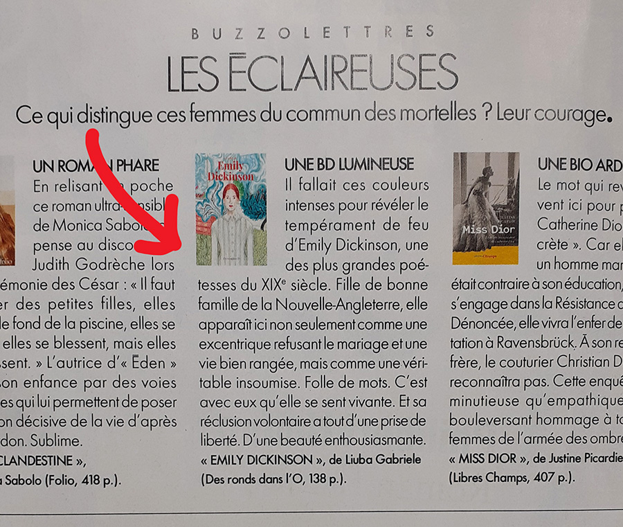 ' Une BD lumineuse. D'une beauté enthousiasmante. ' 'Emily Dickinson', de Liuba Gabriele, en sélection dans le magazine Elle en kiosque aujourd'hui ; par Olivia de Lamberterie.