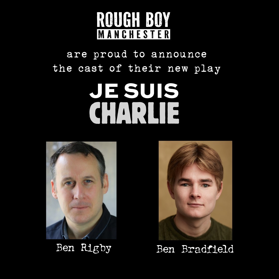 Welcome to the cast of Je Suis Charlie, a new play by multi-award-winning writer Nick Maynard. Directed by West End theatre director Scott Le Crass. 
📆28th - 30th March
🎟️Tickets are now on sale roughboymcr.co.uk/event-list/. 
#queertheatre #jesuischarlie #manchestertheatre