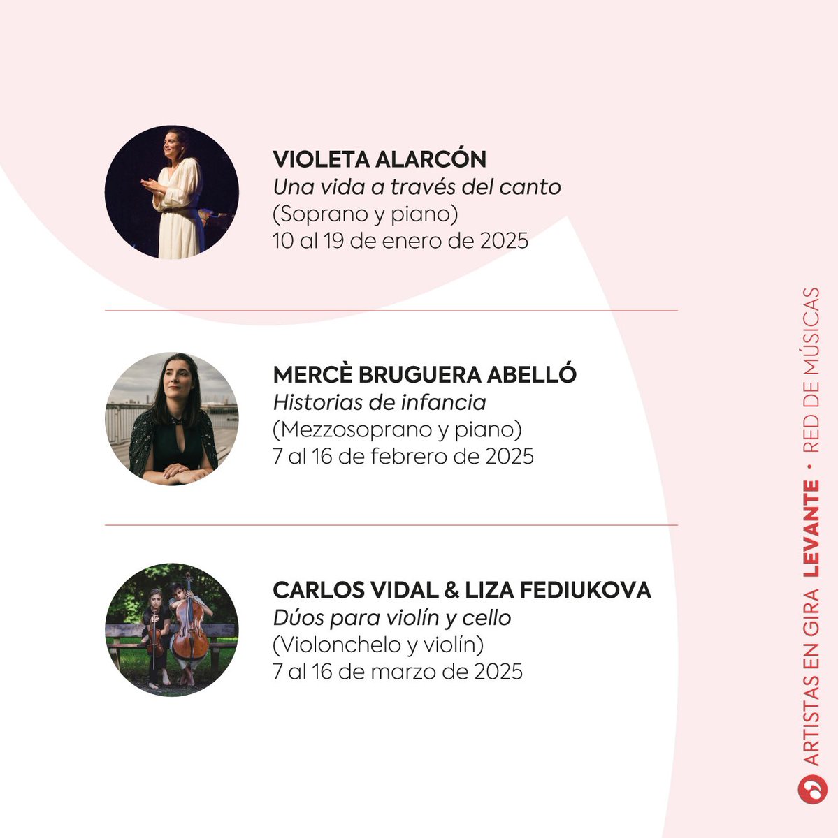 🔹 VIOLETA ALARCÓN (Soprano y piano)

🔸 MERCÈ BRUGUERA ABELLÓ (Mezzosoprano y piano)

🔹 CARLOS VIDAL &amp; LIZA FEDIUKOVA (Violonchelo y violín)

2/4 

#reddemusicas #jmespaña #levante