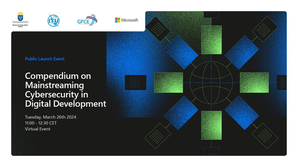 Register now for the Launch event: Compendium on Mainstreaming Cybersecurity in Digital Development 📢  Join us for unveiling the Compendium on Mainstreaming Cybersecurity in Development, a collaborative effort led by the Ministry of Foreign Affairs, Sweden, the @ITU,#GFCE, and…