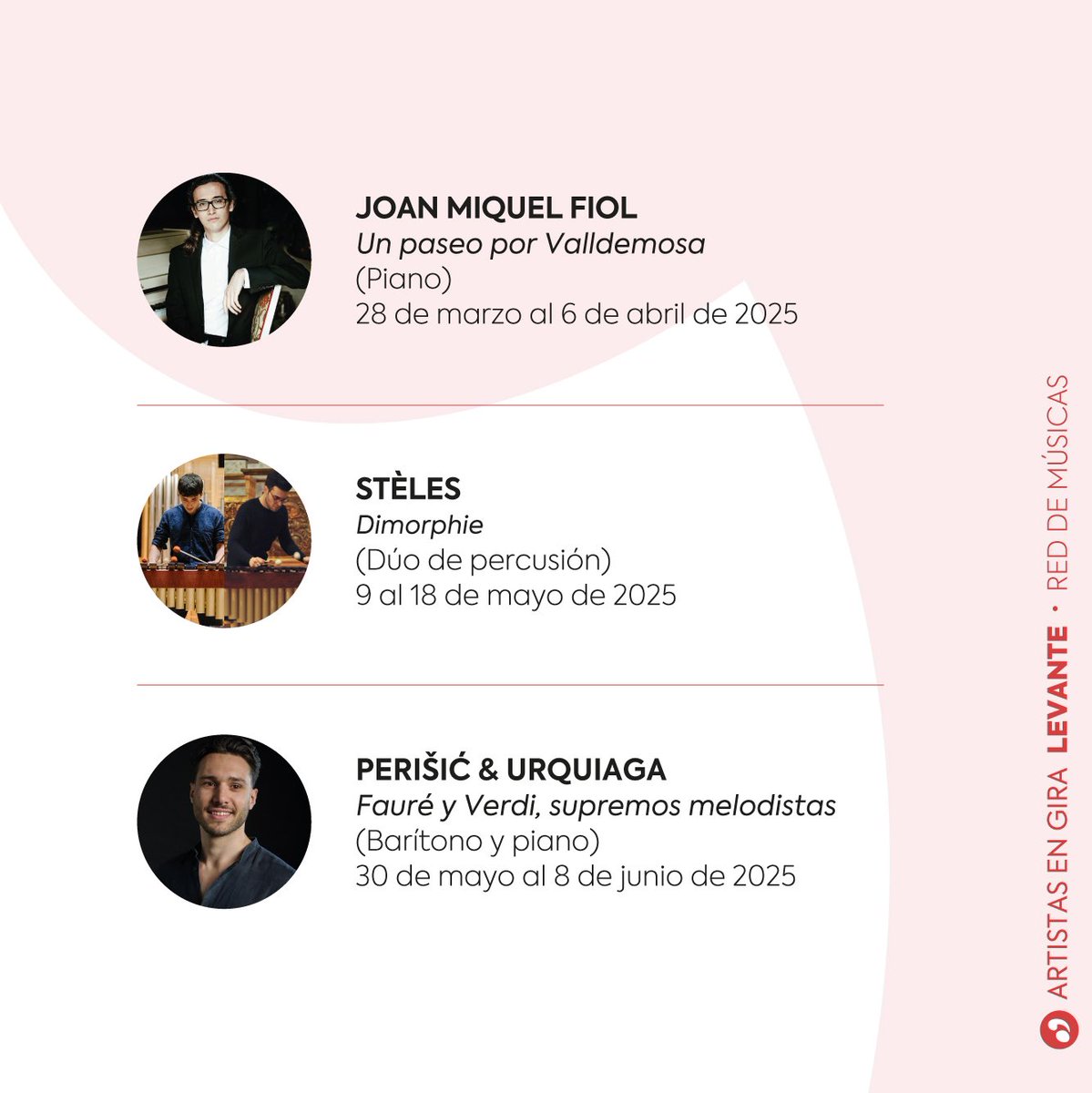 🔸 JOAN MIQUEL FIOL (Piano)

🔹 STÈLES (Dúo de percusión)

🔸 PERIŠIĆ &amp; URQUIAGA (Barítono y piano) 

3/4 

#reddemusicas #jmespaña #levante