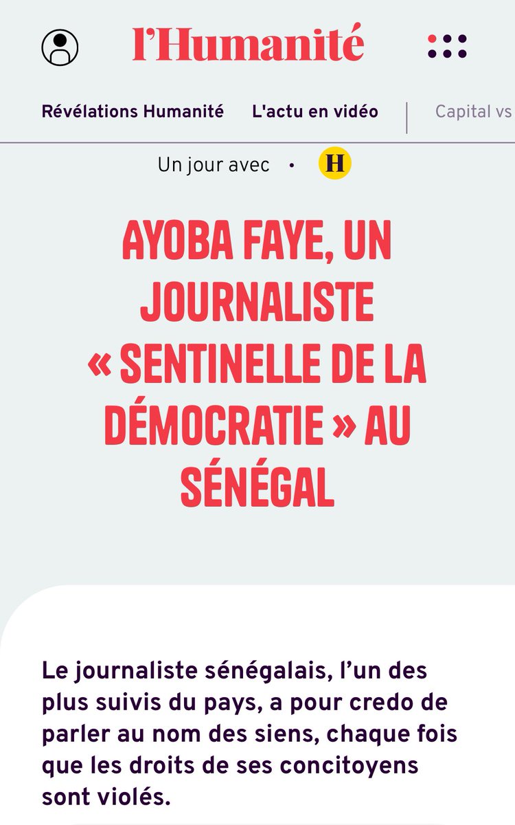 Le journal français L’HUMANITÉ m’a consacré sa DER du jour. L’article est également disponible en ligne pour les Abonnés : Un jour avec… Ayoba Faye, un journaliste « Sentinelle de la Démocratie » au Sénégal. Merci au journaliste Benjamin König qui a dressé ce portrait de votre