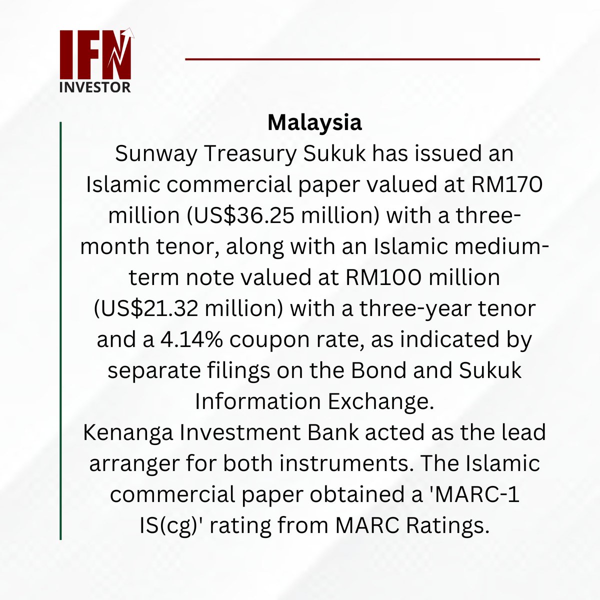 Latest News: New Sukuk Issuance by Sunway Treasury: RM170 Million Islamic Commercial Paper and RM100 Million Islamic Medium-Term Note.

#IFNInvestor #REDmoney #IFN #IslamicFinance #SunwayTreasury #Sukuk #InvestmentBanking